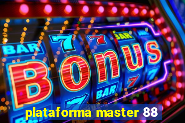 plataforma master 88